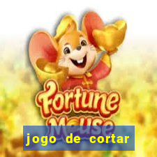 jogo de cortar frutas ganhar dinheiro